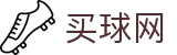 买球网官方平台 | 专业赛事运营与管理门户
